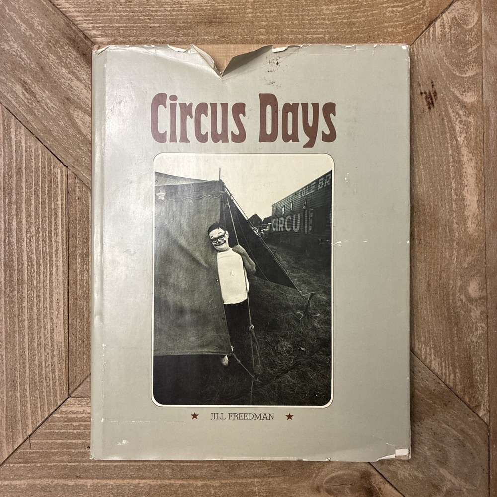 Rare VTG Jill Freedman Circus Days HARDCOVER Book Photography Photobook
